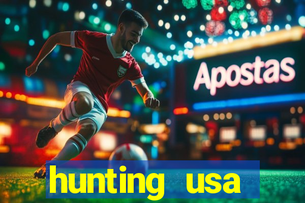 hunting usa dinheiro infinito